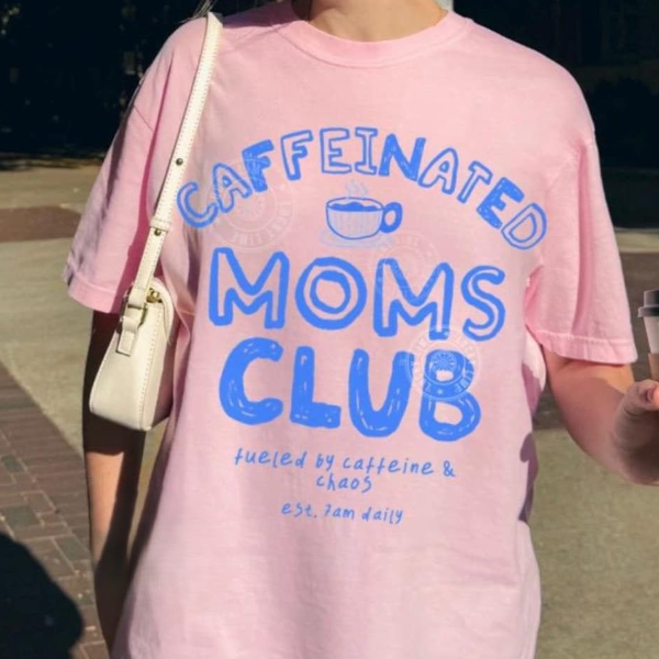 Caffeinated Moms Club Shirt, Mama Tshirt, Tired Moms Club Shirt, Funny Mom Graphic Tee, Mothers Day Gift