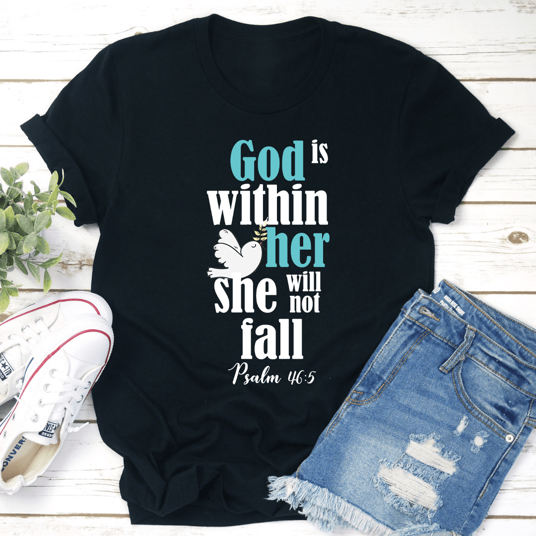 God Is Within her She Will Not Fall Tee