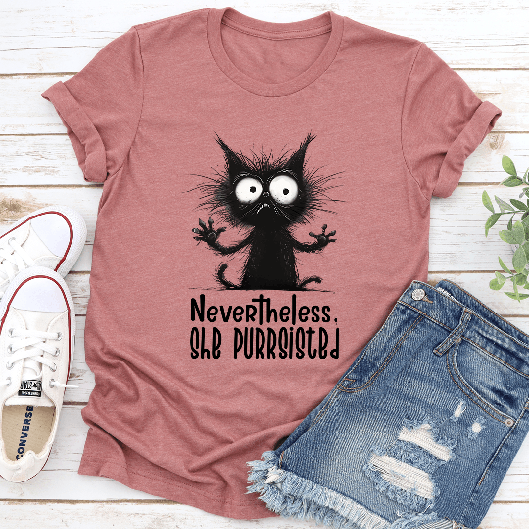 Nevertheless She Purrsisted Tee