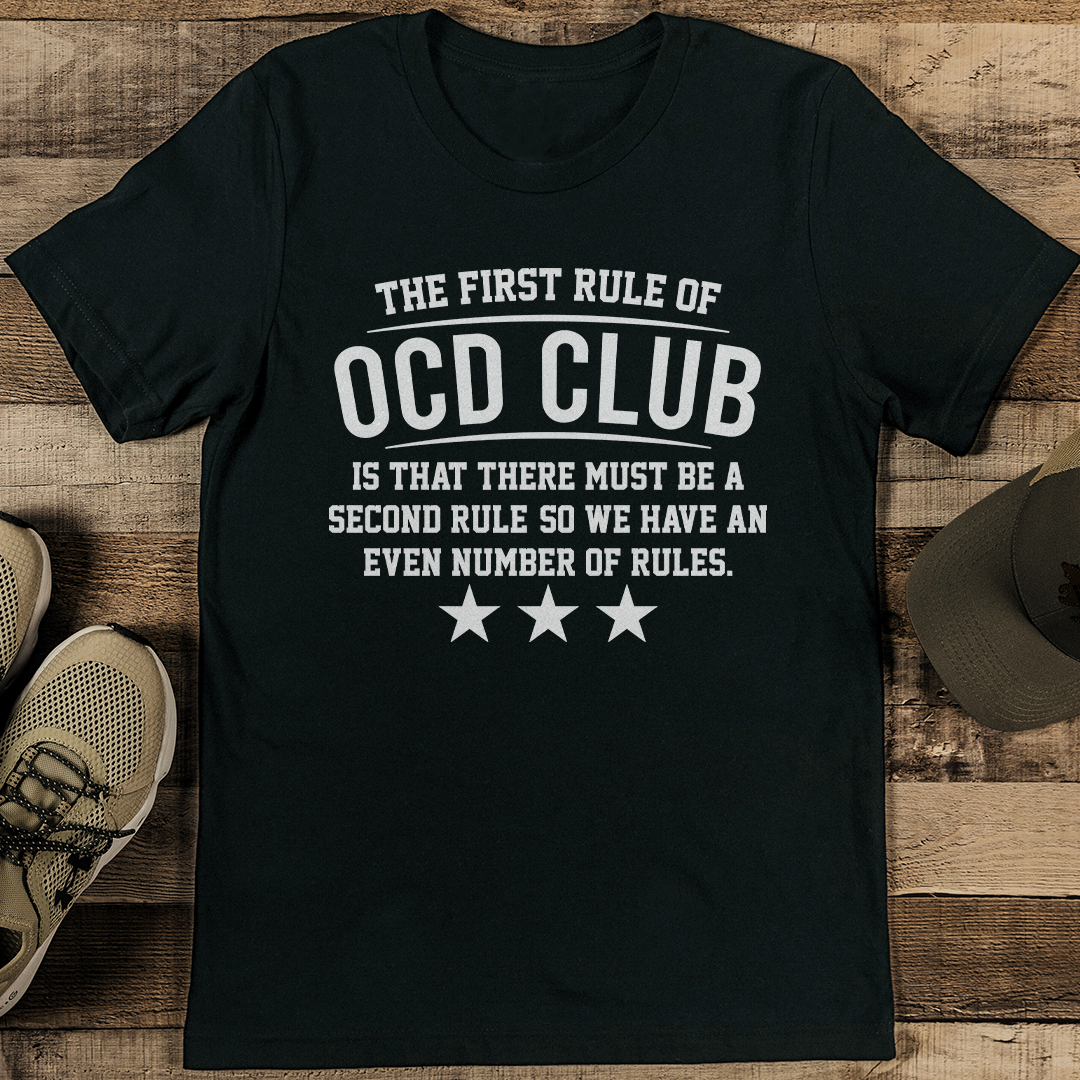 The First Rule Of OCD Club Tee