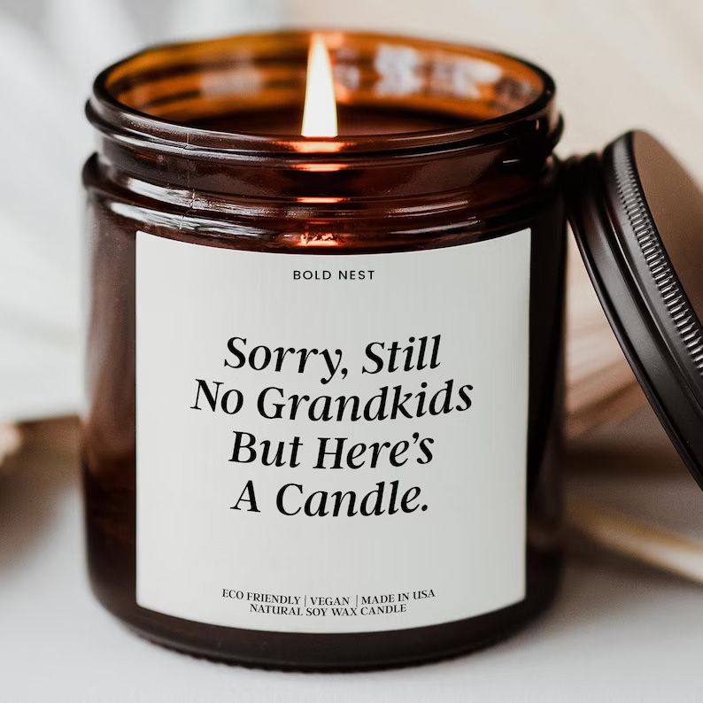 Funny Still No Grandkids Candle – Personalized Family Humor Gift for Parents, Mothers Day & Fathers Day Scented Cand