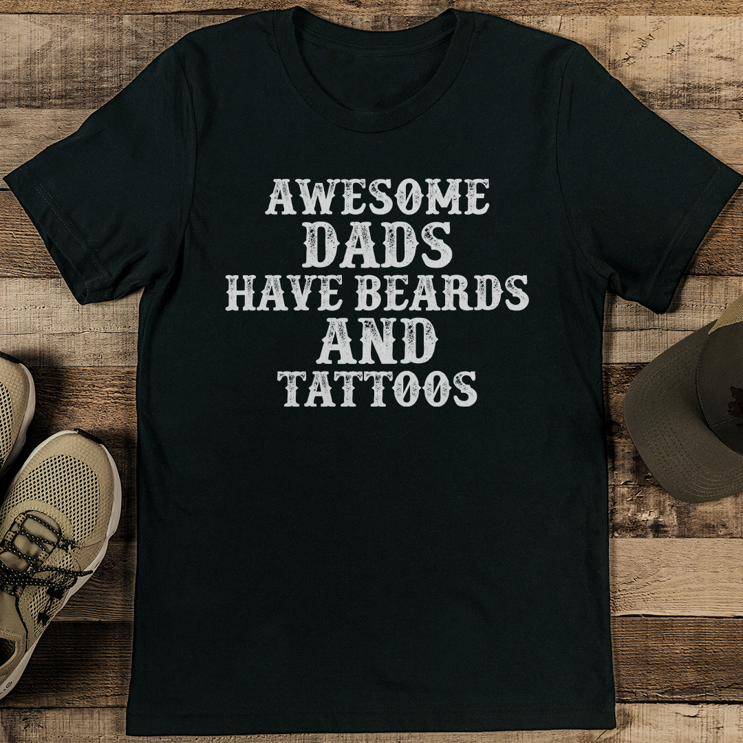 Awesome Dads Have Beards And Tattoos Tee