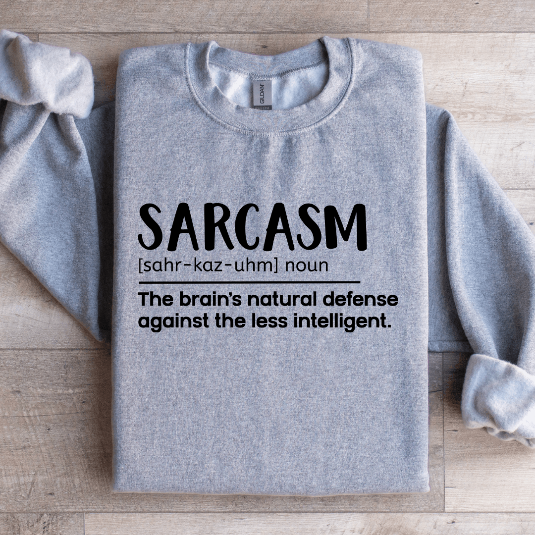 Sarcasm Definition Sweatshirt