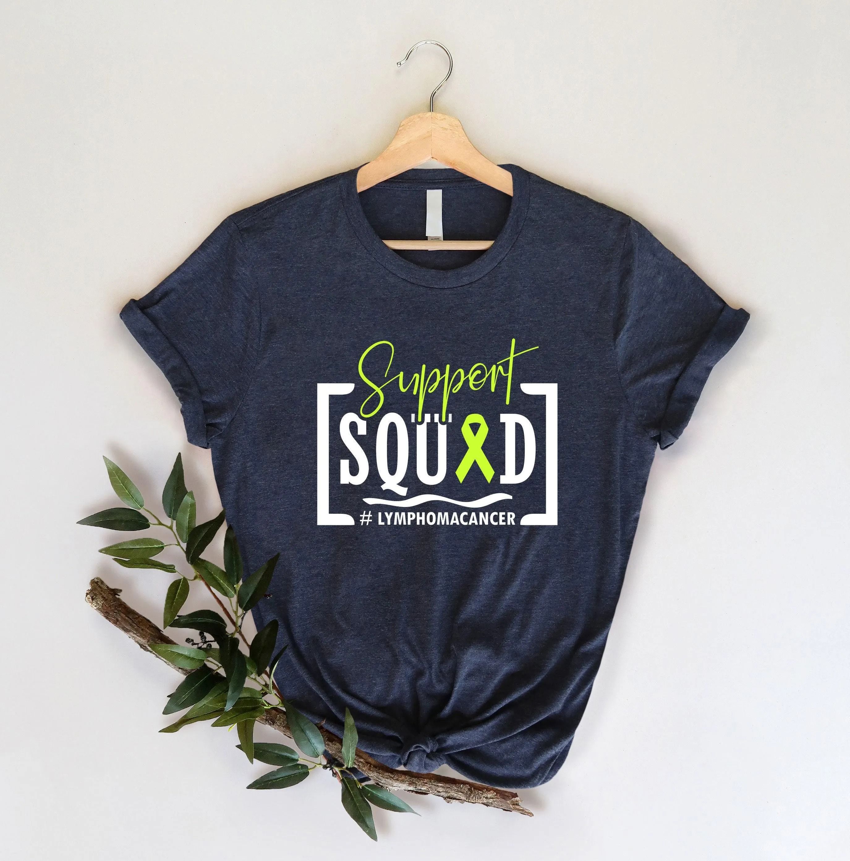 Support Squad Lymphoma Cancer Shirt, Team Cancer Shirt, Custom Lymphoma Cancer Awareness Shirt