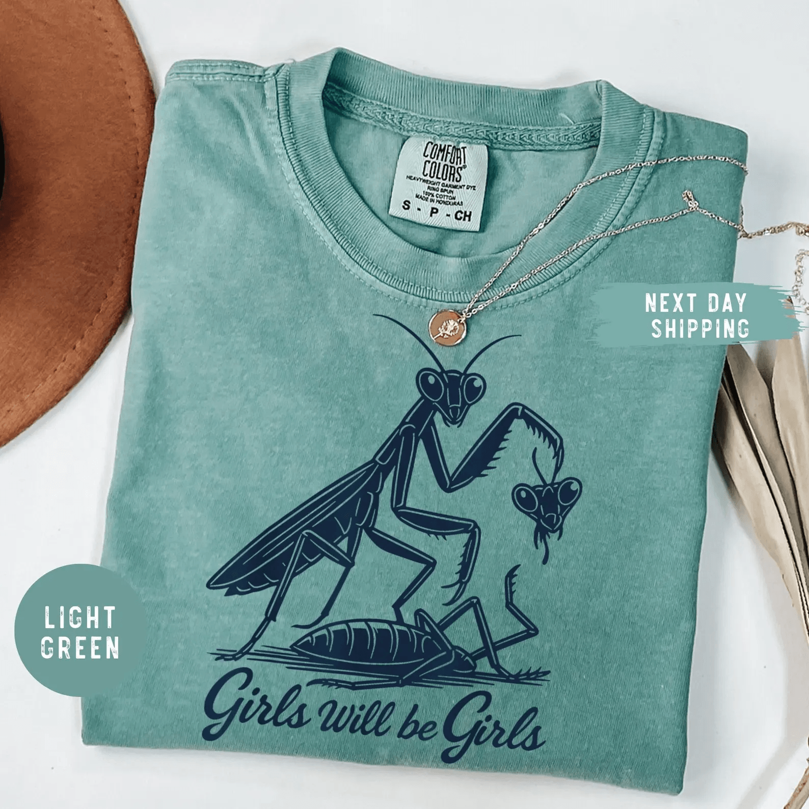 Girls Will Be Girls Praying Mantis Shirt