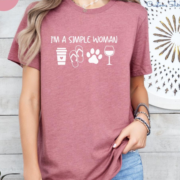 Im A Simple Woman Shirt Funny Dog Lover Wine Graphic Tee Cute Quote Outfit