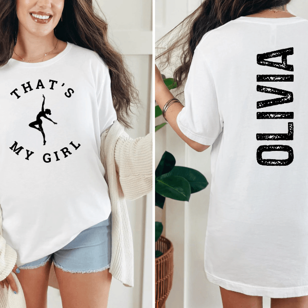 Personalized Thats My Girl Dance Mom Shirt Custom Name Dance Mom Gift Tee