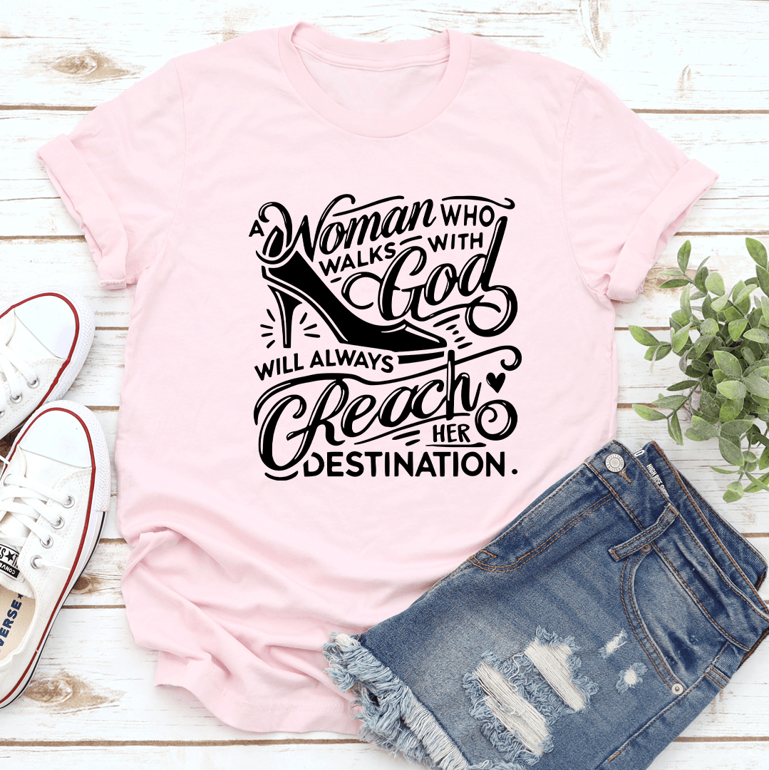 A Woman Who Walks With God Tee