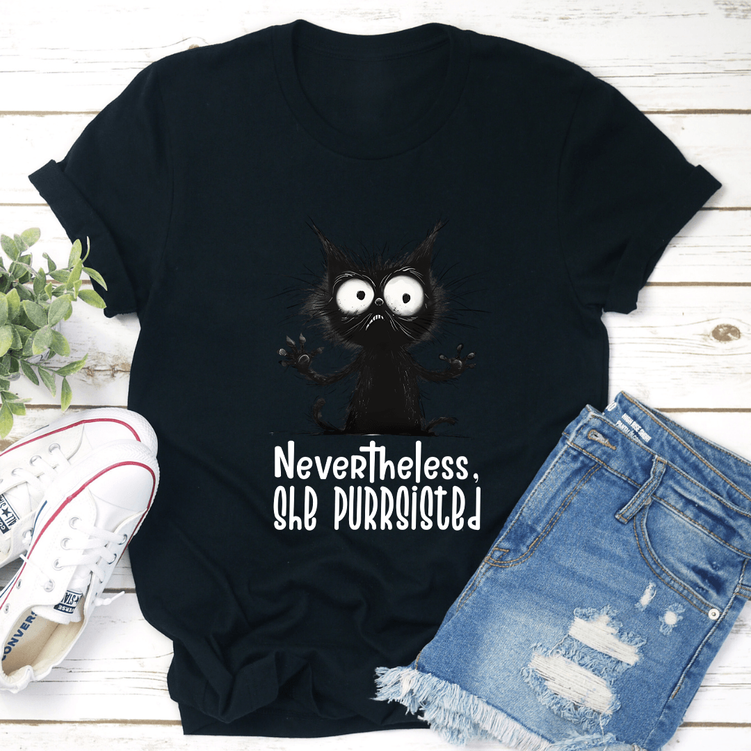 Nevertheless She Purrsisted Tee
