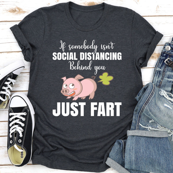 If Somebody Isn't Social Distancing Behind You
