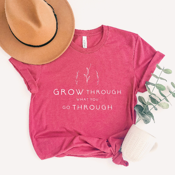 Grow Through What You Go Through Shirt Motivational Plant Lady Tee