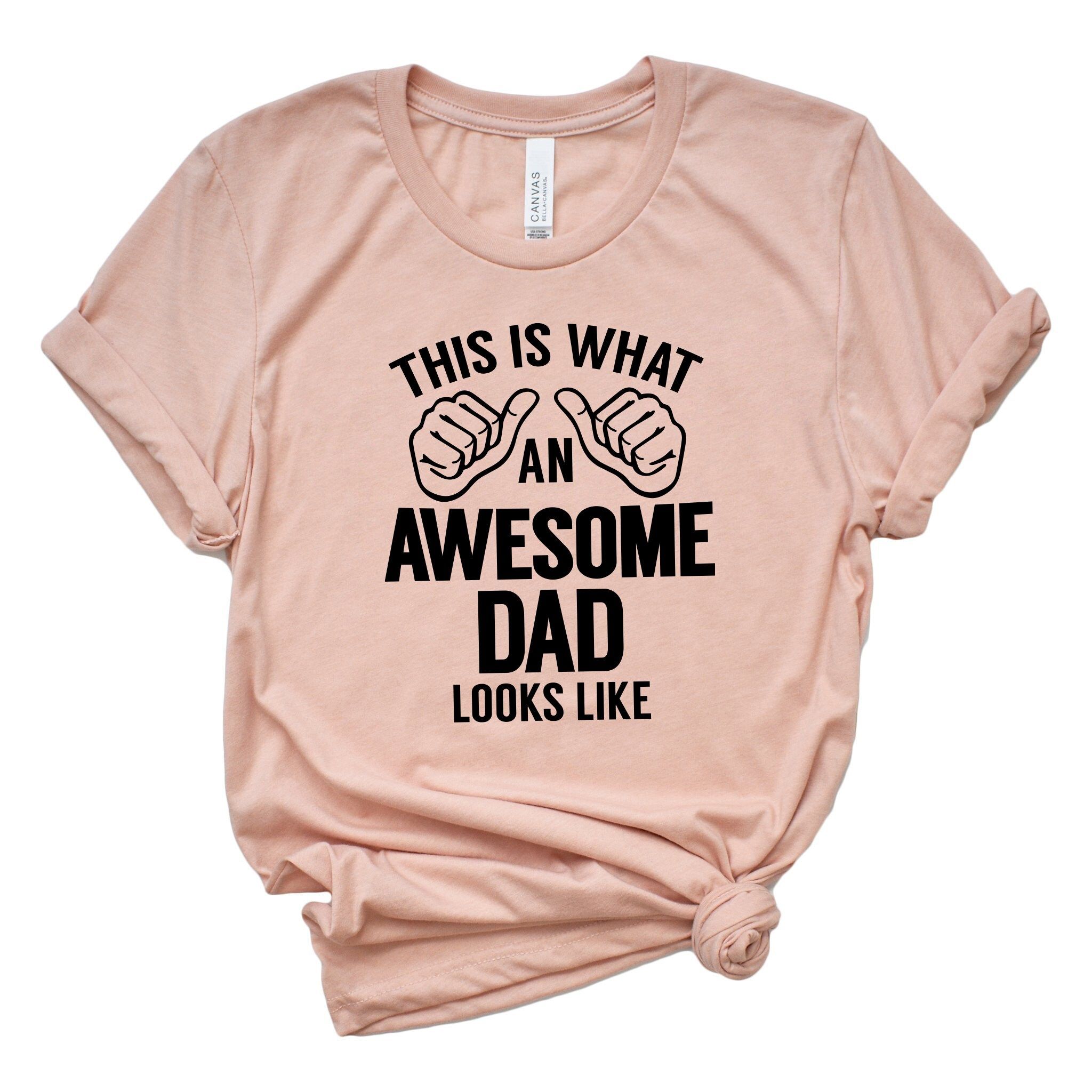 Awesome Dad Shirt Funny Fathers Day Tee Gift for Dad