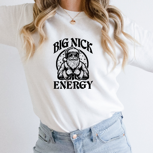 Big Nick Energy Christmas Shirt | Funny Santa Holiday Graphic Tee Xmas Party Outfit