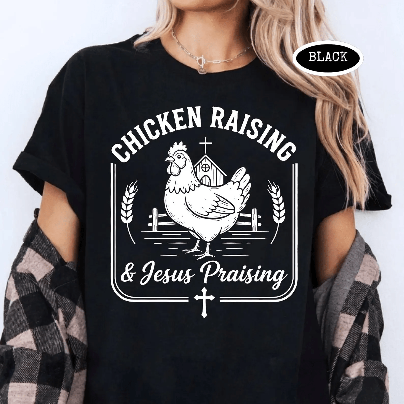 Chicken Raising and Jesus Praising Shirt Christian Farm Life Chicken Mama Tee