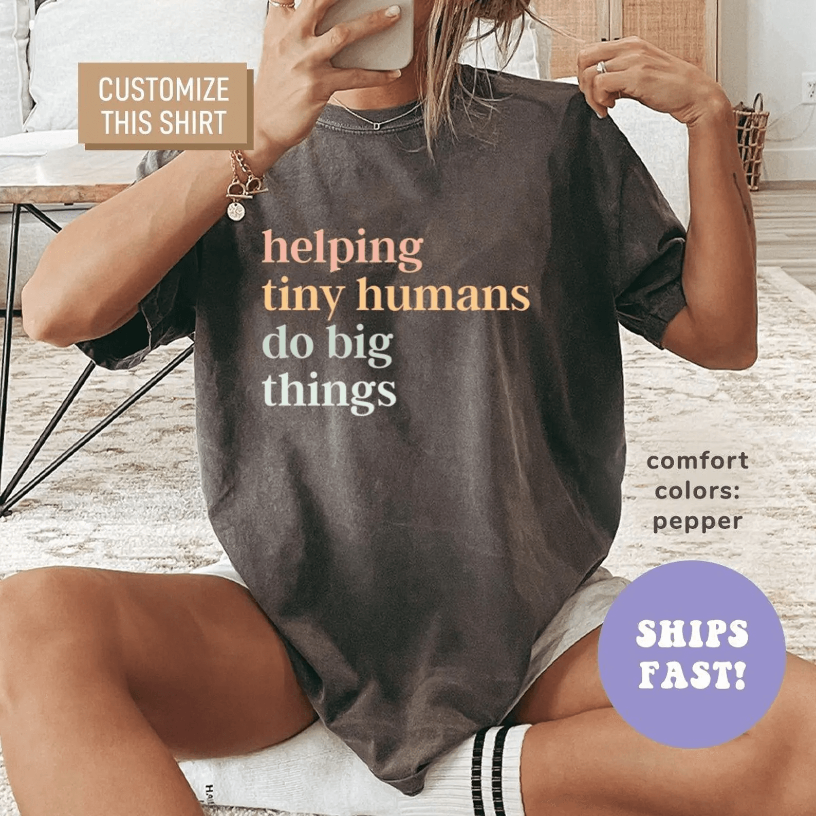 Helping Tiny Humans Do Big Things Shirt | Teacher Appreciation Comfort Colors Tee Gift for Educators